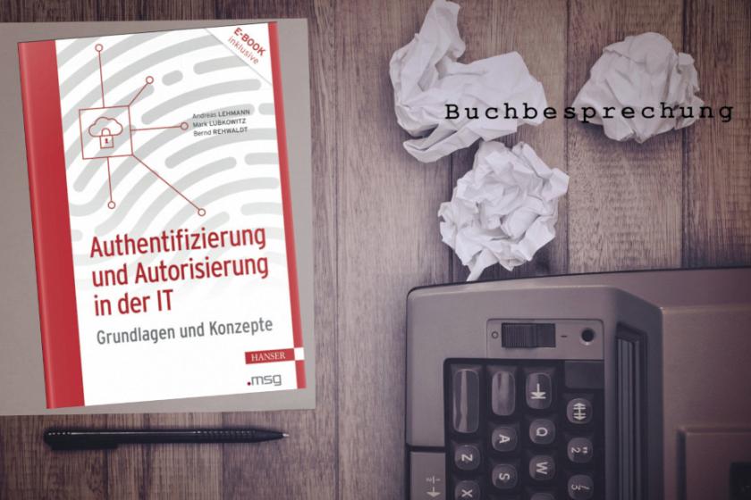 Authentifizierung und Autorisierung in der IT